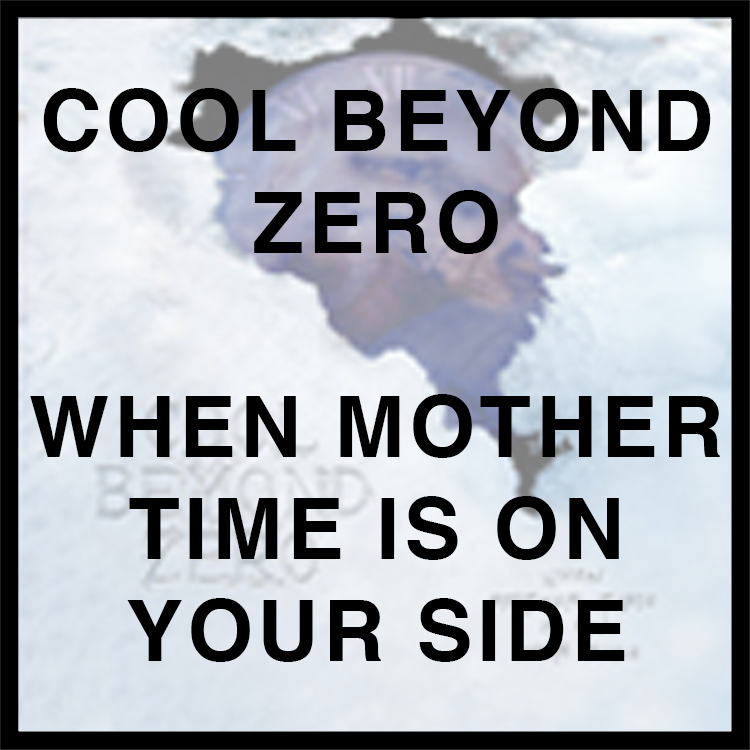 Cool Beyond Zero When Mother Time Is On Your Side Album Icon Navigation Link