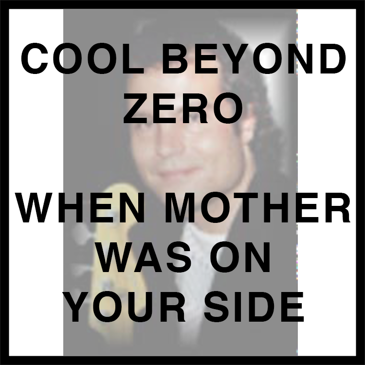 Cool Beyond Zero When Mother Time Was On Your Side Album Icon Navigation Link